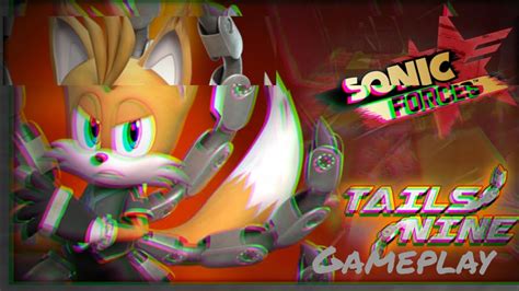 Tails Nine Gameplay Sonic Forces Youtube