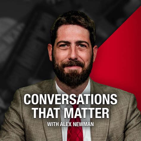 Conversations That Matter With Alex Newman Podcast On Spotify