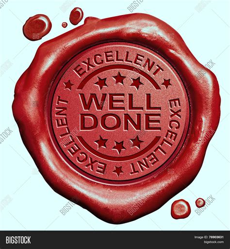 Well Done Excellent Job Or Great Work Congratulations Red Wax Seal