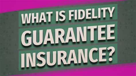 What Is Fidelity Guarantee Insurance Youtube