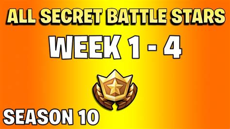 All Secret Battle Stars Week 1 To 4 Fortnite Season 10 Youtube