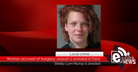 woman accused of burglary assault is arrested in paris