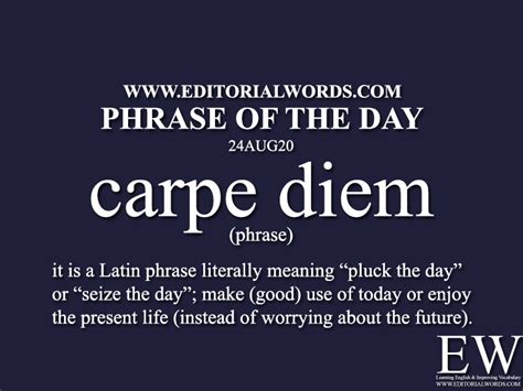 Phrase Of The Day Carpe Diem 24aug20 Editorial Words