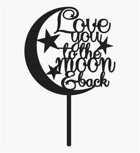 Love You To The Moon And Back Cake Topper Love You To The Moon Cake