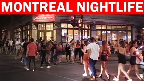 montreal nightlife 2019 downtown packed with party people youtube