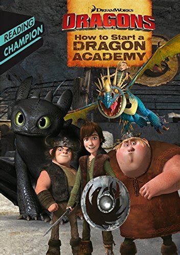 Dreamworks Dragon Readers How To Start A Dragon Academy Anglická Kniha
