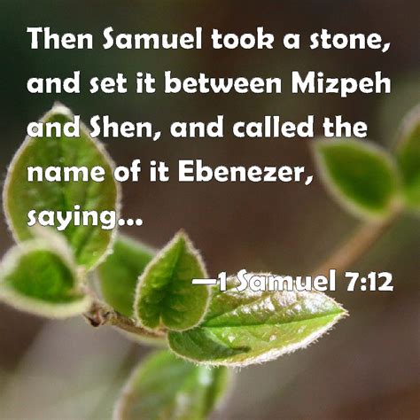 1 Samuel 712 Then Samuel Took A Stone And Set It Between Mizpeh And