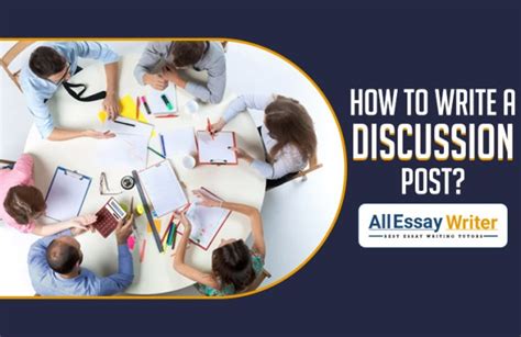 How To Write A Strong Discussion Post 5 Tips