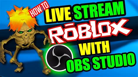How To Live Stream Roblox On Youtube 2020