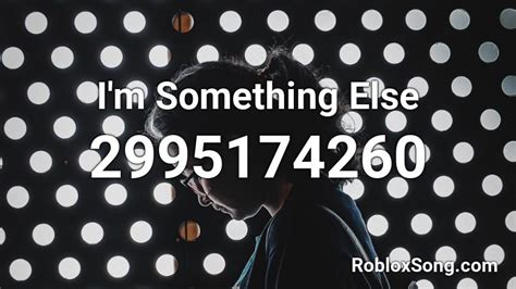 Is it possible to get unlimited free robux from hacks? I'm Something Else Roblox ID - Roblox music codes