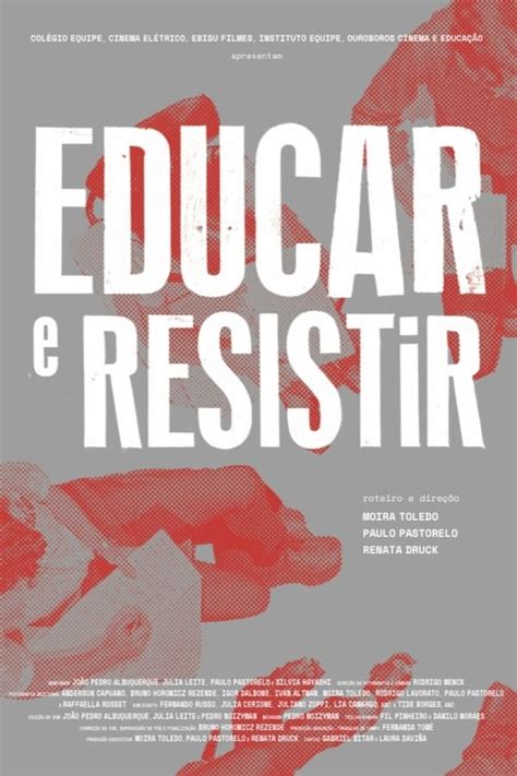 Educar E Resistir Educate And Resist — The Movie Database Tmdb