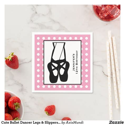 Cute Ballet Dancer Legs And Slippers Birthday Napkin Ballet Recital