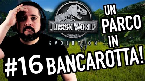 Un Parco In Bancarotta Jurassic World Evolution Gameplay Ita Parte