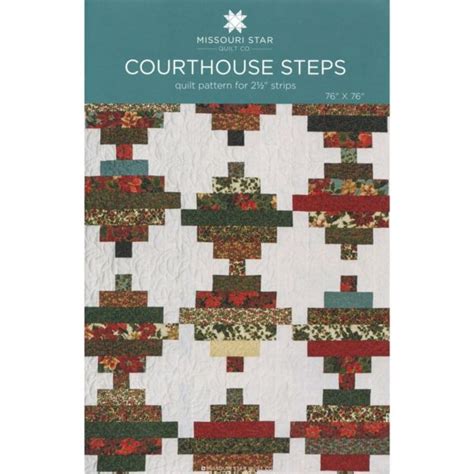 Courthouse Steps Quilt Pattern By Missouri Star Missouri Star Quilt