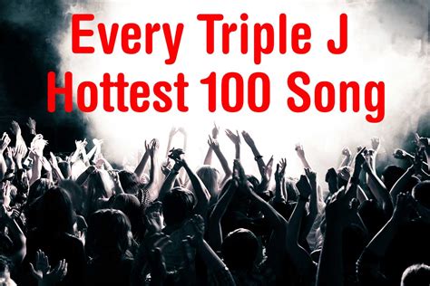 List Of Triple J Hottest 100 Songs Since 1989 On Spotify And Apple Music
