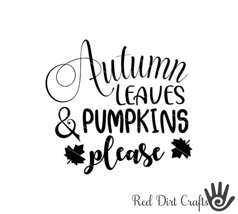 Autumn Leaves And Pumpkins Please Svg Dxf Png Fall Pumpkin Etsy