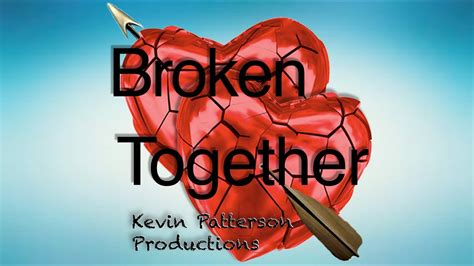 Broken Together By Casting Crowns Kevin Patterson Cover Youtube