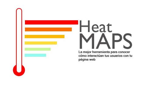Mapa De Calor O Heatmap Qué Es Y Para Qué Sirve Somos Tu Marketing