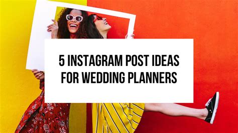 5 Instagram Post Ideas For Wedding Planners Event Planning Templates