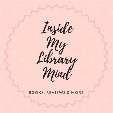 Inside My Library Mind