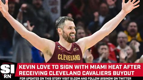 Kevin Love To Sign With The Miami Heat Video Dailymotion