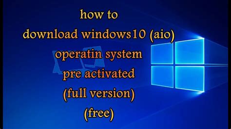How To Download Windows 10 Os Aio Pre Activated For For Free