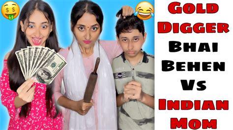 Gold Digger Bhai Behen Vs Indian Mom Funnyshorts Ytshorts Shorts