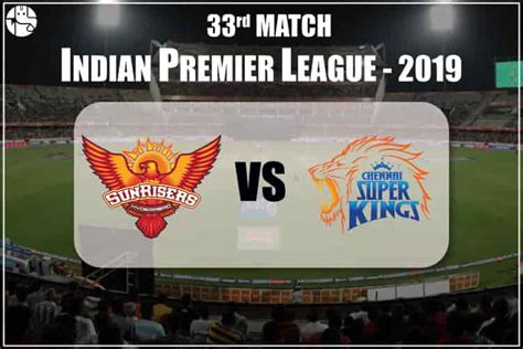 Jadeja was unplayable with the ball a confident chennai super kings (csk) will face sunrisers hyderabad (srh) in match 23 of the indian. SRH vs CSK Match Prediction: Who Will Win Today's SRH vs ...