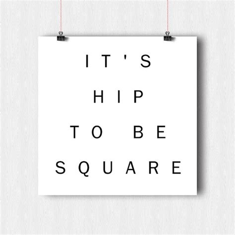 Typography Print Hip To Be Square Fun Type Prints Quote Etsy