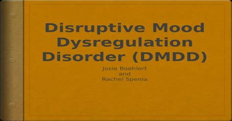 Disruptive Mood Dysregulation Disorder Dmdd Pptx Powerpoint
