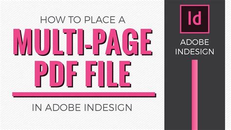 How To Place A Multiple Page Pdf In Adobe Indesign Youtube