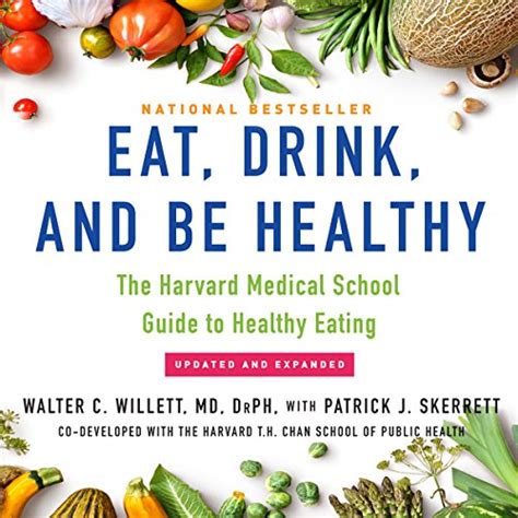 Pdf Eat Drink And Be Healthy The Harvard Medical School Guide To