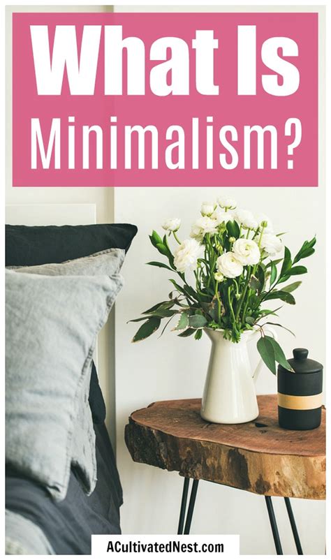 What Is Minimalism How To Start A Minimalist Lifestyle A Cultivated Nest