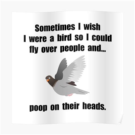 Bird Poop On Head Poster By Thebeststore Redbubble