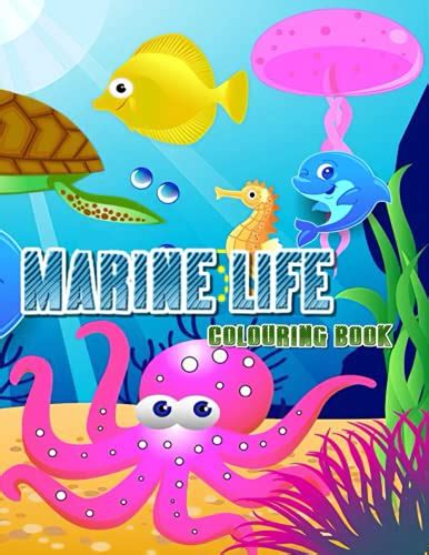 Marine Life Colouring Book Great Childrens Colouring Book 109 Pages