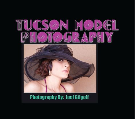 Tucson Model Photography De Joel Gilgoff Libros De Blurb España