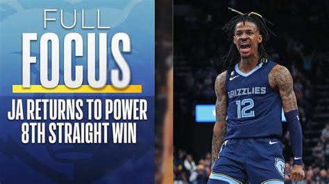 Full Focus Ja Morant Returns In Memphis Grizzlies Eighth Straight Win