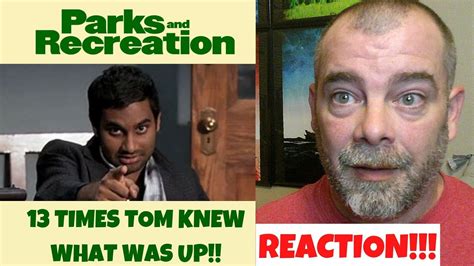 Parks And Rec 13 Times Tom Haverford Knew What Was Up Reaction Youtube