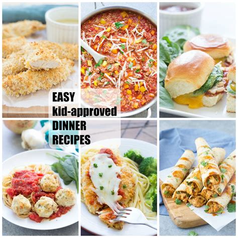 Easy Kid Approved Dinner Recipes