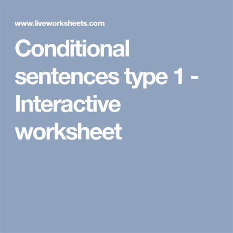 Conditional sentences type 1 - Interactive worksheet | Conditional sentence, Types of sentences ...
