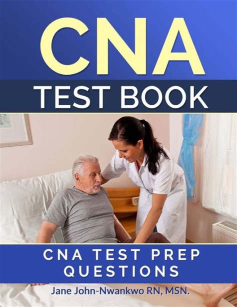 Cna Test Book Cna Test Prep Questions By Msn Jane John Nwankwo Rn