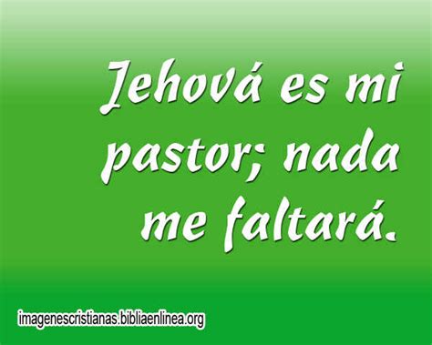Imagenes Cristianas De Jehov Es Mi Pastor Nada Me Faltar