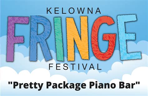 Pretty Package Piano Bar Kelowna Community Theatre