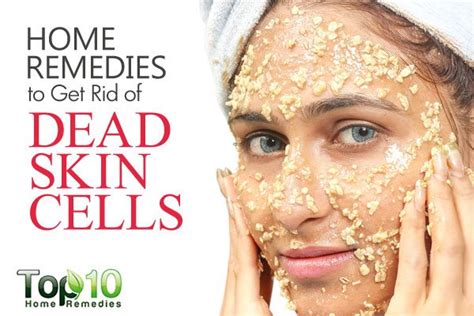 Home Remedies To Remove Dead Skin Cells Naturally Top 10 Home Remedies