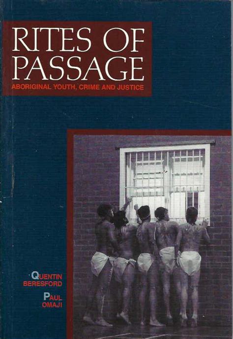 Rites Of Passage Aboriginal Youth Crime And Justice Elizabeths Bookshop