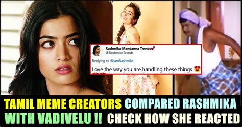 But it does appear in other kinds of books and various newspaper articles. Fans Compared Rashmika With Vadivelu !! Actress Replied ...