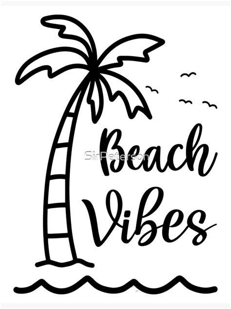 Beach Vibes Poster For Sale By Sirpeterson Redbubble