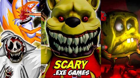 Scary Exe Games Spongebob Exe Sonic Exe And Winnieh The Pooh Exe Horror Games Youtube