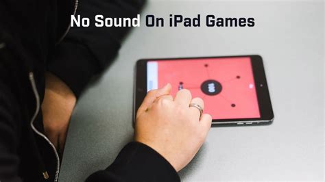 Ipad Has No Sound When Playing Games How To Fix It