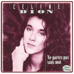 More images for ne partez pas sans moi lyrics » Ne Partez Pas Sans Moi (Compilation Album) - Celine Dion ...